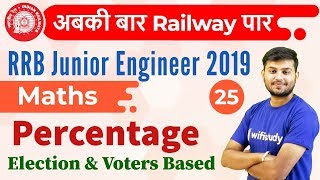 12:30 PM - RRB JE 2019 | Maths by Sahil Sir | Percentage {Election & Voters Based}