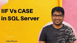 IIF Vs CASE | SQL Server | SQL Tutorial