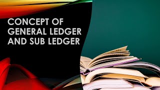 General Ledger and Sub Ledger