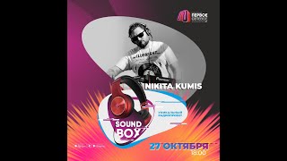 NIKITA KUMIS SOUND BOX 27 10 2024 Tech house\\Bass house