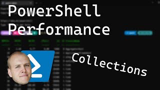 PowerShell Performance: .NET Collections