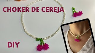 COMO FAZER CHOKER DE MIÇANGAS | CEREJA