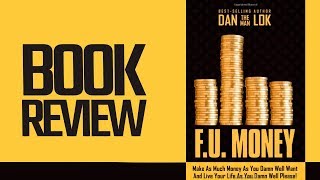 F.U. Money By Dan Lok (Book Review)