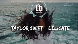 Taylor Swift - Delicate Lyrics ( Lyrics Video