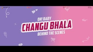 Changu Bhala Song Making | Oh Baby | Samantha | Naga Shourya | Guru Films | Behind the Scenes