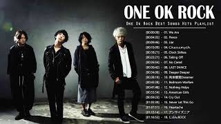 【One Ok Rock】ワンオク人気曲 | Greatest Hits Songs Of One Ok Rock