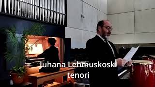 Herran siunaus. Juhana Lehmuskoski, tenori.