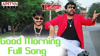 Good Morning Full Song ll Shankardada Zindabad Movie ll Prabhudeva,Chiranjeevi