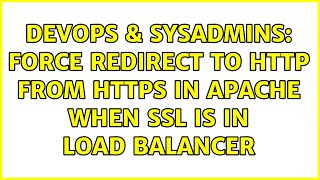 DevOps & SysAdmins: Force redirect to HTTP from https in apache when ssl is in load balancer