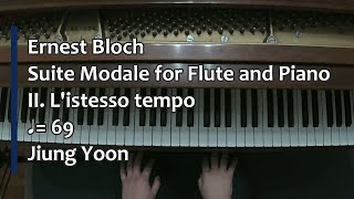 Piano Part- Bloch, Suite Modale for Flute and Piano, II. L'istesso tempo, ♩=69