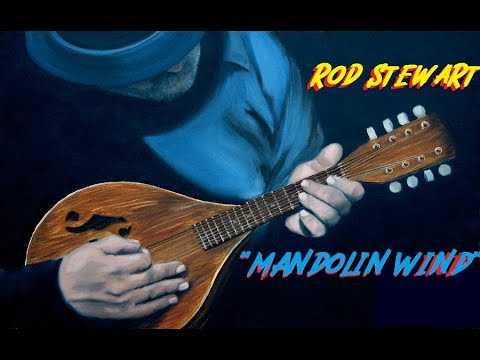 HQ HD FLAC ROD STEWART - MANDOLIN WIND Best Version ENHANCED AUDIO ...