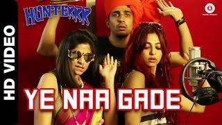 Ye Naa Gade Official Video | Hunterrr | Gulshan Devaiah, Radhika Apte & Sai Tamhankar