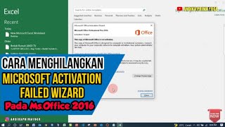 Cara Menghilangkan Microsoft Activation Failed Wizard Pada Ms Office 2016