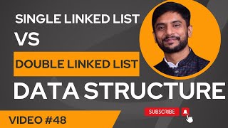 Single Vs Double Linked List | Data Structure