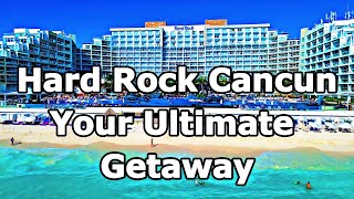 Hard Rock Hotel Cancun 2025: Luxury All Inclusive Resort in Mexico 🇲🇽 | Full Tour \u0026 Review