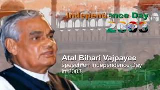 2003 - Then PM Atal Bihari Vajpayee's Independence Day Speech