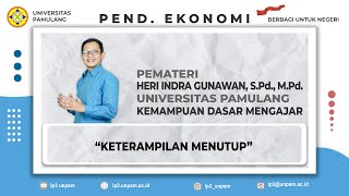 KEMAMPUAN DASAR MENGAJAR - Pertemuan 6 ( Keterampilan Menutup )