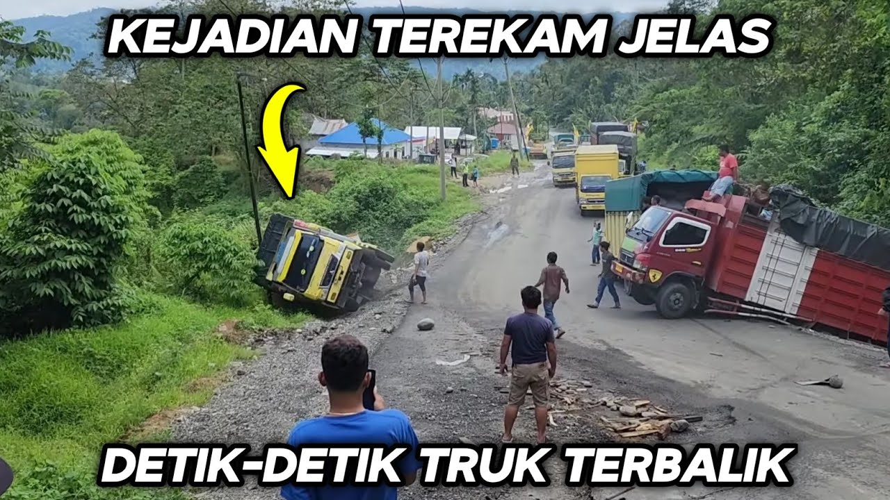 Terekam Jelas !!! Detik-Detik Truk Terbalik Di Batu Jomba - YouTube