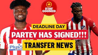 ARSENAL TRANSFER NEWS | PARTEY HAS SIGNED! | BREAKING NEWS | WELCOME TO ARSENAL THOMAS PARTEY