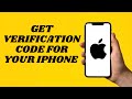 Get Verification Code For Your iPhone | Simple tutorial