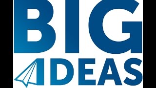2016 Big Ideas Final Round Kickoff