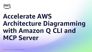 Accelerate AWS Architecture Diagramming with Amazon Q CLI and MCP Server | Amazon Web Services