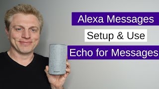 Amazon Alexa Messaging : Is it Useful? Here is why I think so...