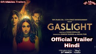 Gaslight | Official Trailer | Sara Ali Khan | Vikrant Massey | Chitrangada Singh