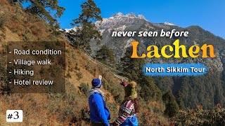 Lachen sikkim tour | lachen sightseeing | Tiger story | village walk | lachen hotel