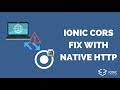 How to Fix CORS Issues with Native HTTP Calls