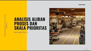 ANALISIS ALIRAN PROSES DAN SKALA PRIORITAS