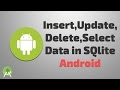 insert update delete select data in sqlite android