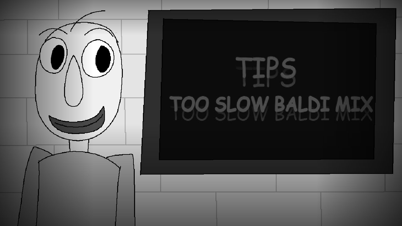 Inst Fnf Tips Too Slow Baldi Mix Youtube