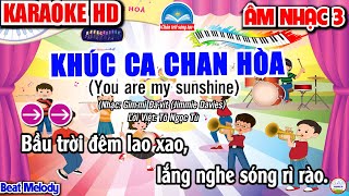 Karaoke Khúc Ca Chan Hòa | You Are My Sunshine | Âm Nhạc 3 - SGK Chân Trời Sáng Tạo | Beat Melody