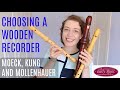 Choosing a wooden recorder: Moeck, Mollenhauer and Küng review | Team Recorder