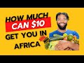 What does $10 get you in Nairobi, Kenya | Black American SHOCKED at the Cost!