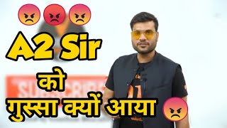 A2 सर को आया गुस्सा 😠 | A2 Motivation Vibes | Arvind Arora Sir Angry | A2 Motivation Video Clips