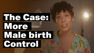 Is there ever going to be a male contraceptive pill?