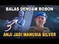 BOBON BALAS DENDAM. ANJI JADI MANUSIA SILVER DI BALI.