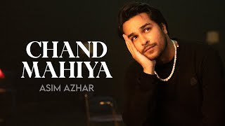 Asim Azhar - Chand Mahiya (Official Music Video)