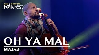 Oh Ya Mal by Majaz | Dhaka International FolkFest 2018