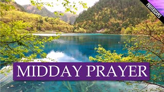 Midday Prayer as Afternoon Begins