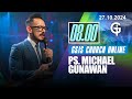 Ibadah Online GSJS 2 - Ps. Michael Gunawan - Pk.08.00 (27 Okt 2024)