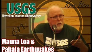 USGS Presentation on Mauna Loa and Deep Pāhala Earthquakes