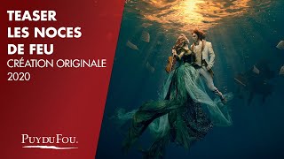 Teaser « Les Noces de Feu » | Création originale 2020 | Puy du Fou