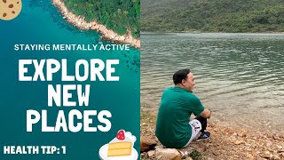 How to stay mentally Active: Explore New Places (Lai Chi Chong UNESCO Global Geopark)