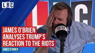 James O'Brien analyses Donald Trump's reaction to the riots following George Floyd's death | LBC