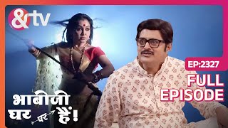 Angoori ने दिखाया Tiwari को अपना दूसरा रूप | Bhabi Ji Ghar Par Hai! | Full Ep.2327 |@andtvchannel