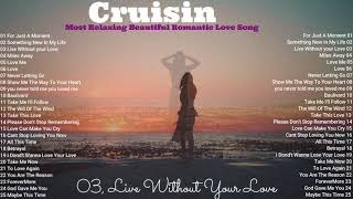 Cruisin Most Relaxing Beautiful  Romantic Love Songs Nonstop Collection - Live Background