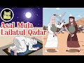 Lailatul Qadar – Asbabun Nuzul – Asal Mula Channel